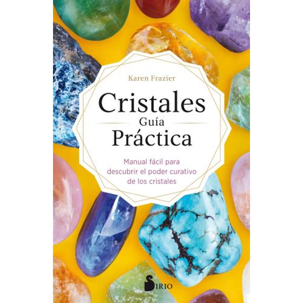 Cristales Para La Sanacion - Karen Frazier - Frazier Karen - Sirio