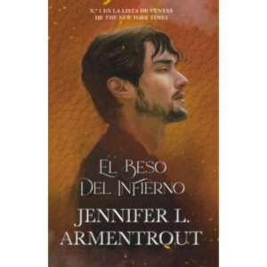 El Beso Del Infierno N/Ed. - Jennifer L. Armentrout - Armentrout Jennifer L - Plataforma