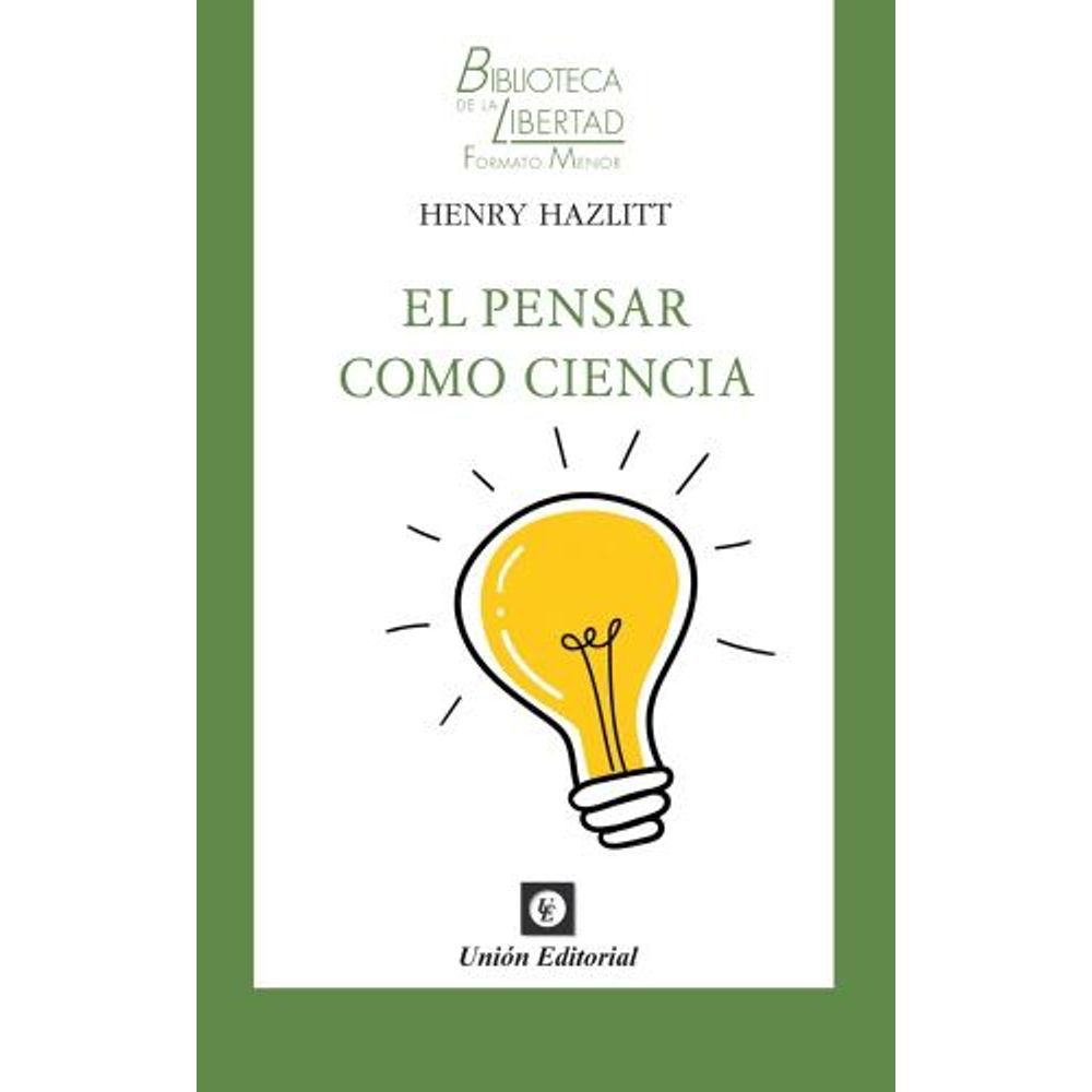PENSAR COMO CIENCIA, EL - BIBLIOTECA DE LA LIBERTAD FORMATO MENOR