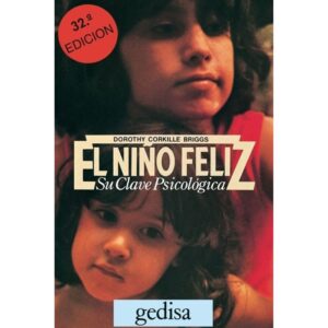 NIÑO FELIZ, EL - SU CLAVE PSICOLOGICA