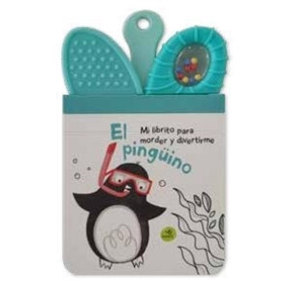 PINGÜINO, EL - MI LIBRITO PARA MORDER (CON MORDILLO Y SONAJERO)