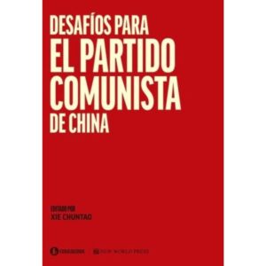 DESAFIOS PARA EL PARTIDO COMUNISTA DE CHINA