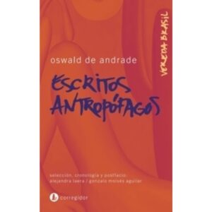 ESCRITOS ANTROPOFAGOS - N/ED.