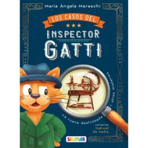 RUECA DESTROZADA Y OTROS MISTERIOS, LA - LOS CASOS DEL INSPECTOR GATTI