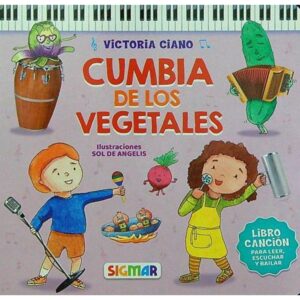 CUMBIA DE LOS VEGETALES - LIBRO CANCION - CARTONE