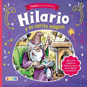 HILARIO Y SU VARITA MAGICA - HILARIO EL MAGO - CURSIVA