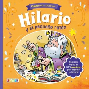 HILARIO Y EL PEQUEÑO RATON - HILARIO EL MAGO - CURSIVA