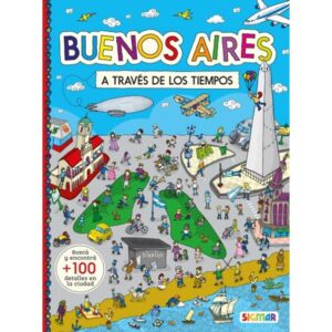 BUENOS AIRES A TRAVES DE LOS TIEMPOS - VEO VEO