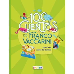 100 CUENTOS DE FRANCO VACCARINI - 100 CUENTOS