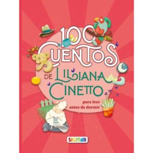 100 CUENTOS DE LILIANA CINETTO - 100 CUENTOS