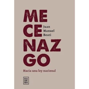 MECENAZGO - HACIA UNA LEY NACIONAL