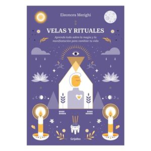 Velas Y Rituales - Eleonora Merighi - Merighi Eleonora - Grijalbo