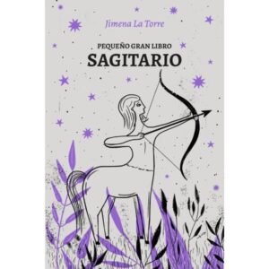 PEQUEÑO GRAN LIBRO - SAGITARIO