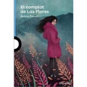 COMPLOT DE LAS FLORES, EL - LOQUELEO AZUL
