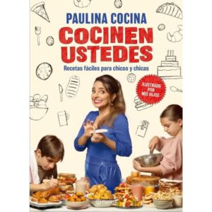 COCINEN USTEDES - RECETAS FACILES PARA CHICOS Y CHICAS