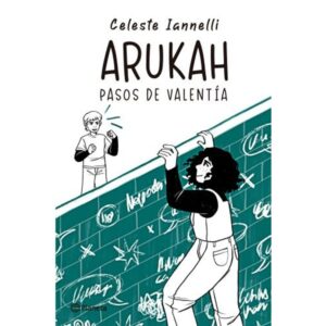 Arukah - Pasos De Valentia - Celeste Lannelli - Lannelli Celeste - Planeta