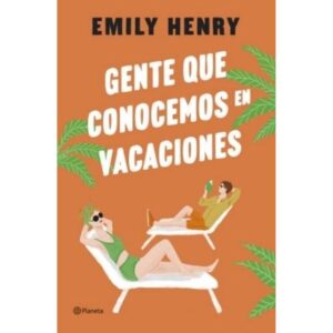 GENTE QUE CONOCEMOS EN VACACIONES