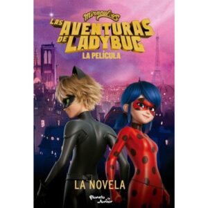 AVENTURAS DE LADYBUG, LAS - LA PELICULA - LA NOVELA