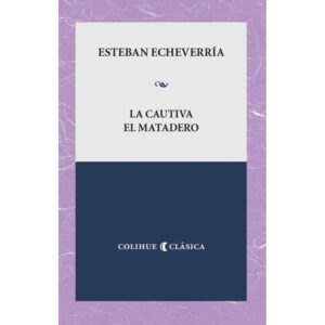 CAUTIVA, LA - EL MATADERO