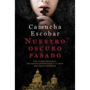 NUESTRO OSCURO PASADO