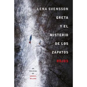 GRETA Y EL MISTERIO DE LOS ZAPATOS ROJOS