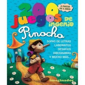 200 JUEGOS DE INGENIO PINOCHO