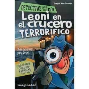 LEONI EN EL CRUCERO TERRORIFICO - DETECTIVE POR UN DIA