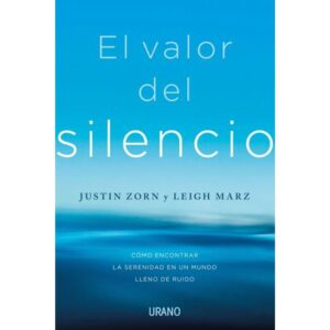 VALOR DEL SILENCIO, EL
