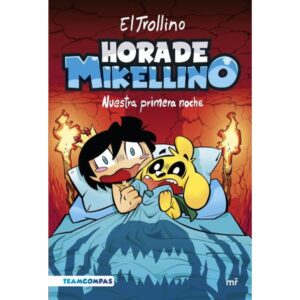 NUESTRA PRIMERA NOCHE - HORA DE MIKELLINO 1