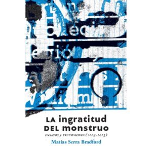 INGRATITUD DEL MONSTRUO, LA