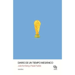 DIARIO DE UN TIEMPO MESIANICO
