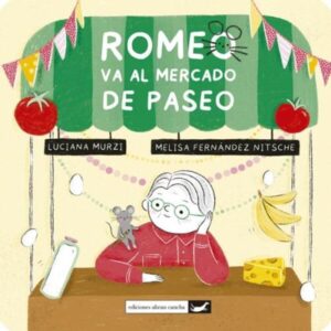 ROMEO VA AL MERCADO DE PASEO - MAYUSCULA - CARTONE
