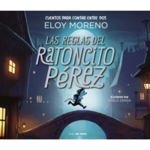 REGLAS DEL RATONCITO PEREZ, LAS - CUENTOS PARA CONTAR ENTRE DOS