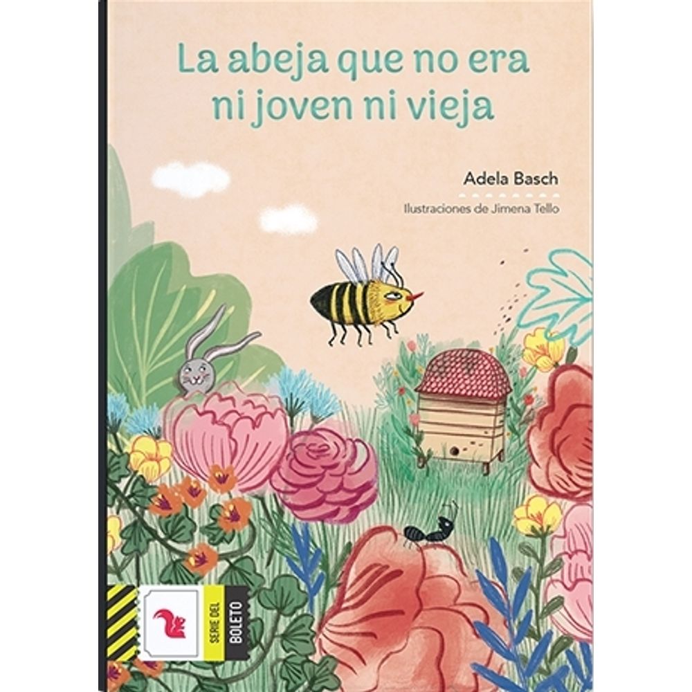 ABEJA QUE NO ERA NI JOVEN NI VIEJA, LA - BOLETO AMARILLO