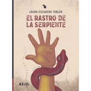 RASTRO DE LA SERPIENTE, EL - SERIE ALFA
