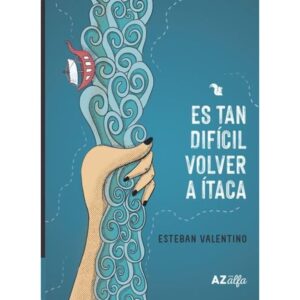 ES TAN DIFICIL VOLVER A ITACA