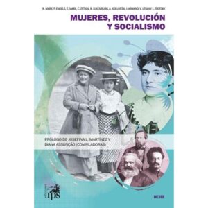 MUJERES, REVOLUCION Y SOCIALISMO