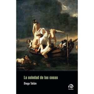 SOLEDAD DE LAS COSAS, LA