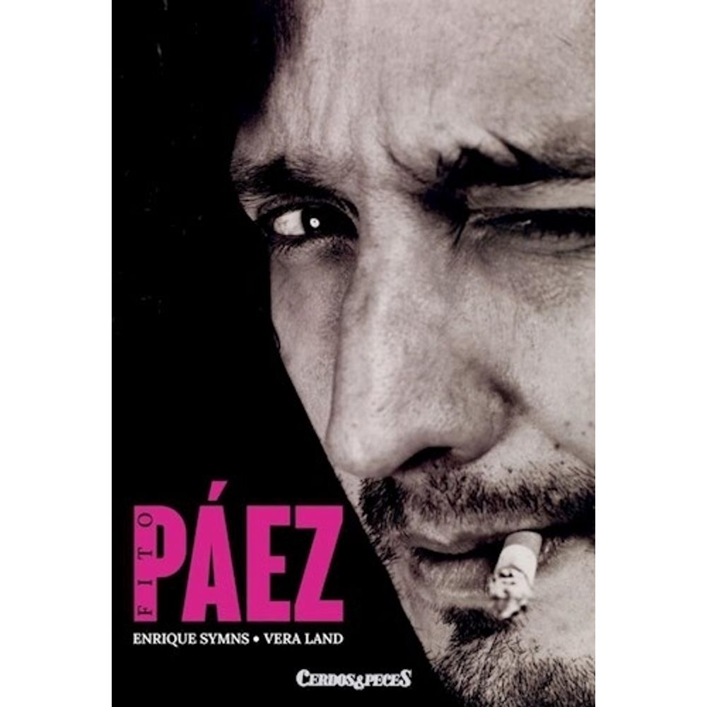 FITO PAEZ - LA BIOGRAFIA