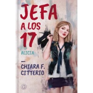 JEFA A LOS 17 - ALICIA