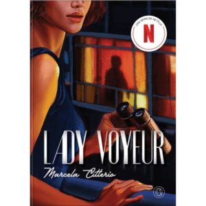 LADY VOYEUR - UNA SERIE DE NETFLIX