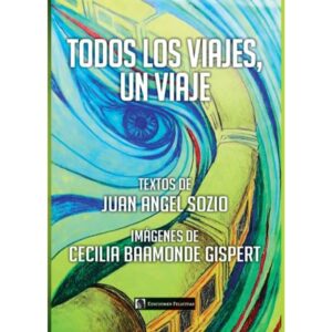 TODOS LOS VIAJES UN VIAJE