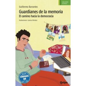 GUARDIANES DE LA MEMORIA - EL CAMINO HACIA LA DEMOCRACIA - SERIE VERDE HISTORICA