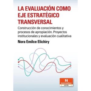 EVALUACION COMO EJE ESTRATEGICO TRANSVERSAL, LA