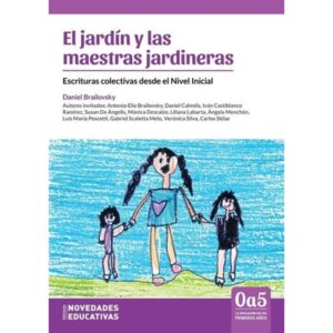 JARDIN Y LAS MAESTRAS JARDINERAS, EL - DE 0 A 5