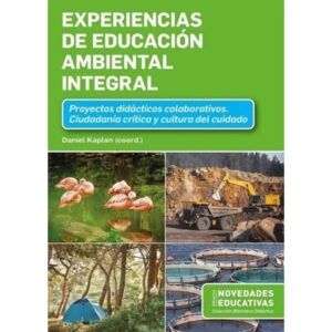 EXPERIENCIAS DE EDUCACION AMBIENTAL INTEGRAL