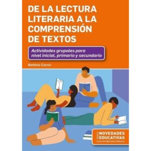 DE LA LECTURA LITERARIA A LA COMPRENSION DE TEXTOS