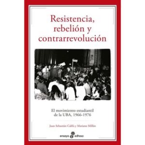 RESISTENCIA, REBELION Y CONTRARREVOLUCION