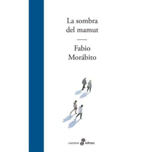 SOMBRA DEL MAMUT, LA