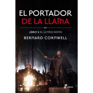 PORTADOR DE LA LLAMA, EL - EL ULTIMO REINO LIBRO X